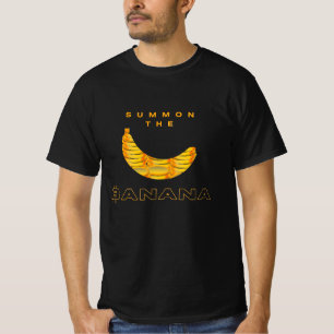 Summon the Banana T-Shirt