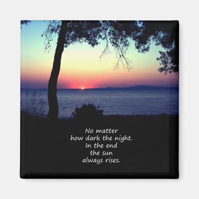 Sun Always Rises Magnet (Front)