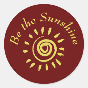 Sun Be the Sunshine Inspirational Quote  Classic Round Sticker