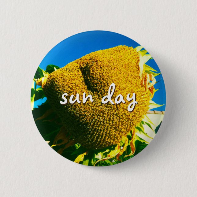 Sun Day Quote Script Yellow Sunflower Photo 6 Cm Round Badge (Front)