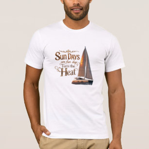 Sun Days, Smooth Sails – Heat Up in Style T-Shirt