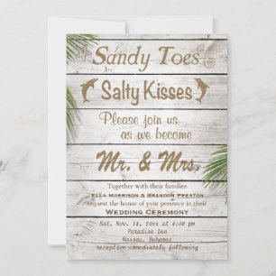 Sun Kissed Sandy Toes Salty Kisses Wedding Invite