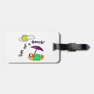 Sun of a Beach Luggage Tag