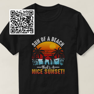 Sun Of A Beach That's A Nice Sunset T-Shirt