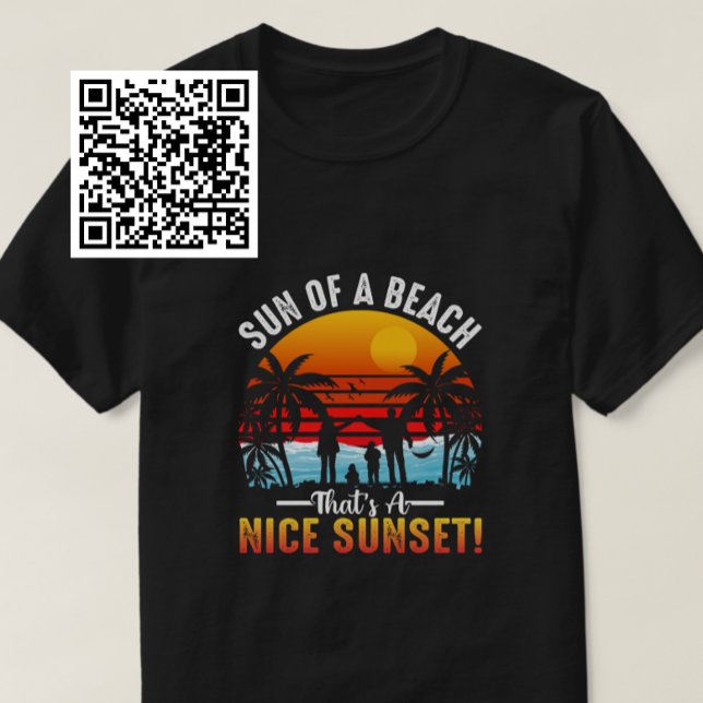 Sun Of A Beach That's A Nice Sunset T-Shirt (Creator Uploaded)