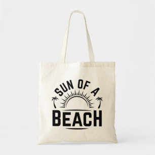 Sun Of A Beach Tote Bag