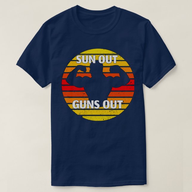 Sun Out Guns Out T-Shirt (Design Front)