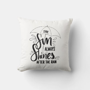 Sun Quotes Rain Quotes Positive Outcome Quotes Cushion