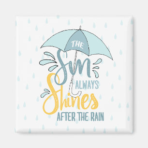 Sun Quotes Rain Quotes Positive Outcome Quotes Magnet
