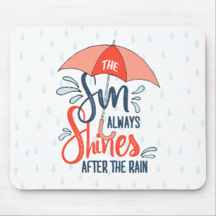 Sun Quotes Rain Quotes Positive Outcome Quotes Mouse Mat