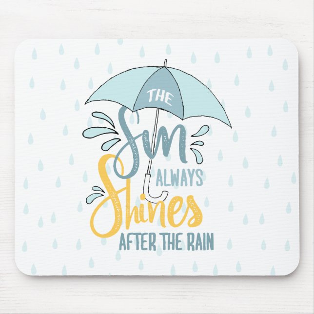 Sun Quotes Rain Quotes Positive Outcome Quotes Mouse Mat (Front)