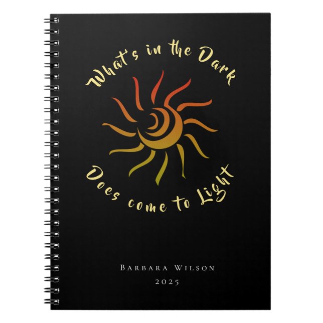 Sun Rays Sunshine Light Inspired Saying Notebook (Front)