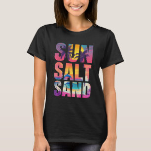 Sun Salt Sand Summer Beach Vibes Family Vacation R T-Shirt