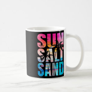 Sun Salt Sand Summer Vacation Hawaii Beach Funny F Coffee Mug