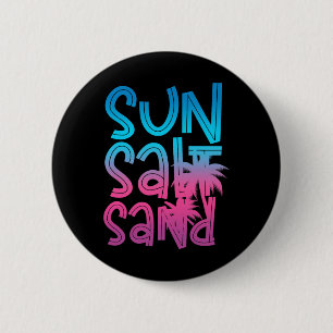 Sun Salt Sand Summer Vibes Tropical Vacation Beach 6 Cm Round Badge