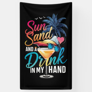 Sun Sand and a Drink In My Hand Beach Cruise  Banner