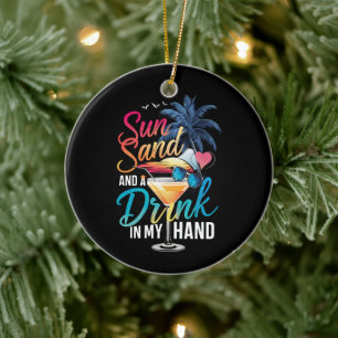 Sun Sand and a Drink In My Hand Beach Cruise  Ceramic Tree Decoration
