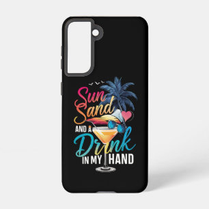 Sun Sand and a Drink In My Hand Beach Cruise Samsung Galaxy Case