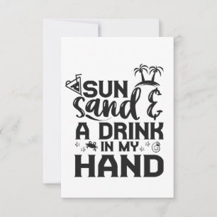 Sun Sand and Drink in My Hand Funny Summer Vacay Thank You Card