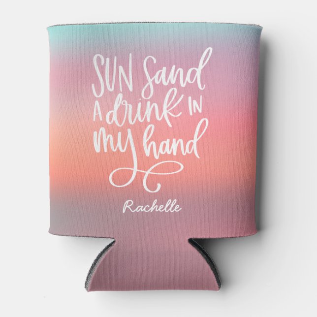 Sun Sand Drink in my Hand Typography Monogram  Can Cooler (Front)