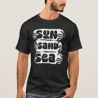 Sun Sand Sea T-Shirt