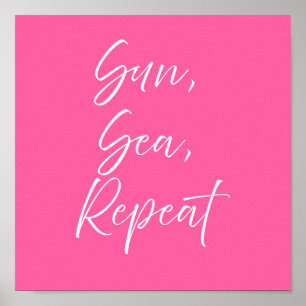 Sun Sea Repeat Pink Poster   Preppy Coastal