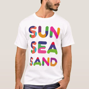 Sun Sea Sand colourful text T-Shirt