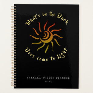 Sun Shining Dark To Light Sayings Personalise  Planner
