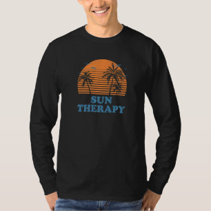 Sun Therapy Beach Sunbathing Ocean Tanning Summer T-Shirt