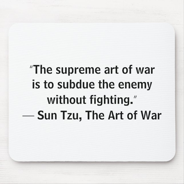 Sun Tzu Art of War Without Fighting  Mouse Mat (Front)