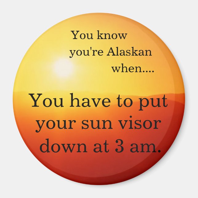 Sun visor at 3a.m. magnet (Front)