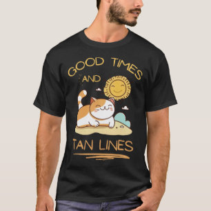 Sunbath Cat Sun Good Times Tan Lines Vacation Bea T-Shirt