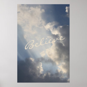 Sunbeams White Clouds Inspirational Believe Poster