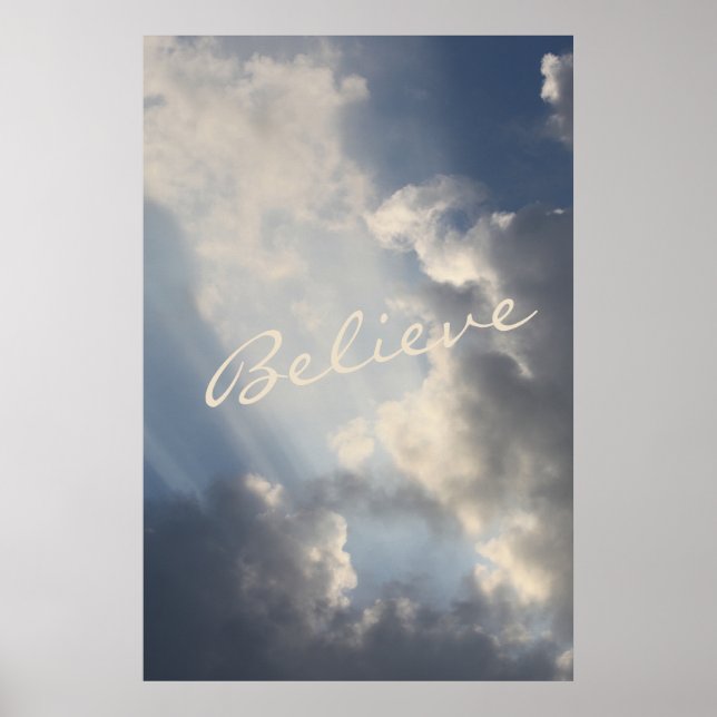 Sunbeams White Clouds Inspirational Believe Poster (Front)