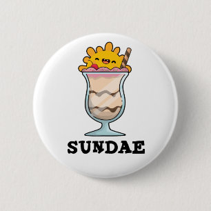 Sundae Funny Sunday Ice Cream Pun  6 Cm Round Badge