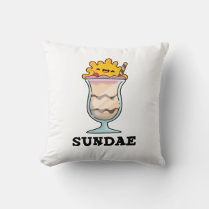 Sundae Funny Sunday Ice Cream Pun  Cushion