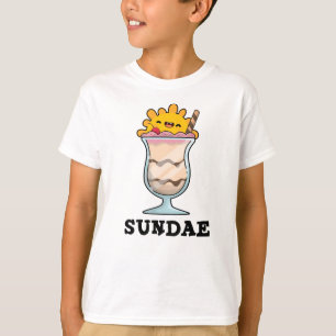 Sundae Funny Sunday Ice Cream Pun T-Shirt