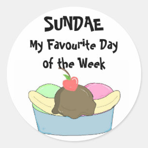 Sundae My Favourite Day.. Classic Round Sticker