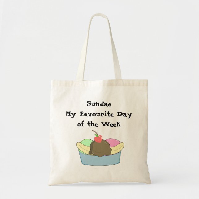 Sundae My Favourite Day... Tote Bag (Front)