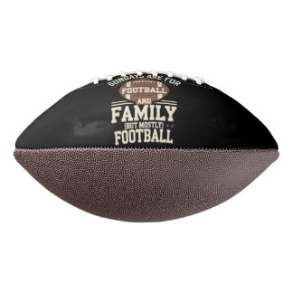 sunday are for family and football mostly football american football