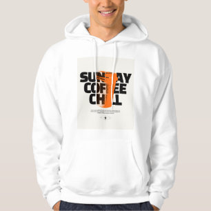 Sunday Coffee Chill - Urban Halftone Graphic Quote Hoodie