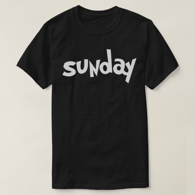 SUNDAY Day of the Week Gift School Teacher Student T-Shirt (Design Front)