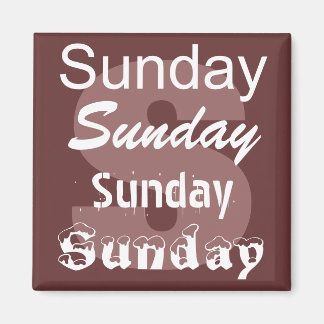 Sunday Day of the Week Magnet