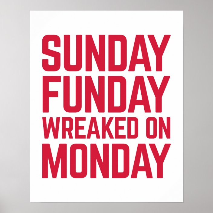 Sunday Funday Funny Quote Poster | Zazzle.co.uk