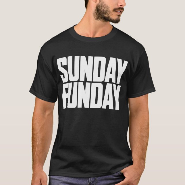 Sunday Funday T-Shirt (Front)