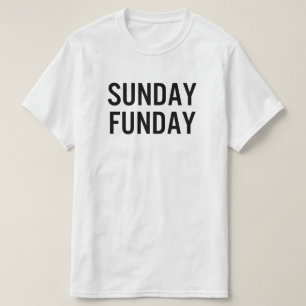 Sunday Funday T-Shirt