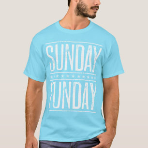 Sunday Funday T-Shirt