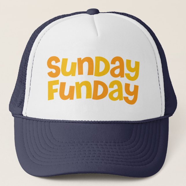 Sunday Funday. Trucker Hat (Front)