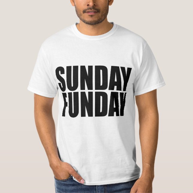 Sunday Funday Value T-Shirt (Front)