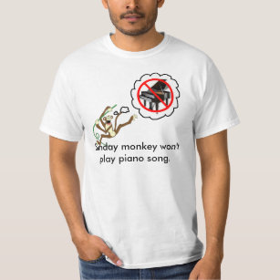 Sunday Monkey Won't Play Piano Song T-Shirt